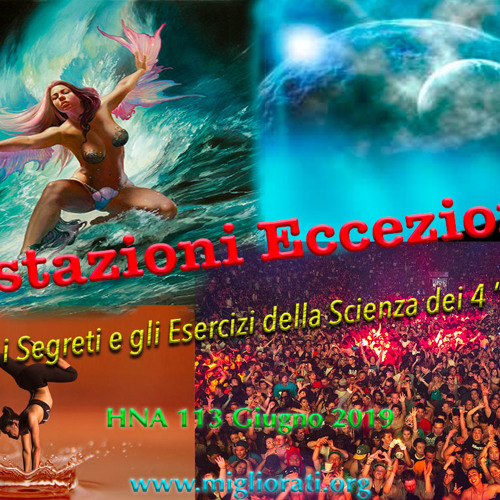 HNA113 Giugno 2019 5 Pratiche per Performance Eccezionali, Stati di “Flow” e Scopi di Vita Evolutivi