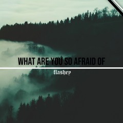 XXXTENTACION - what are you so afraid of (Flashey Remix)