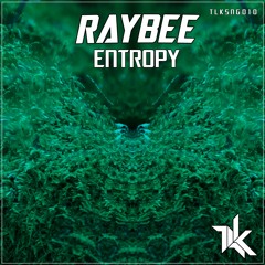 Raybee - Entropy [FREE DOWNLOAD]