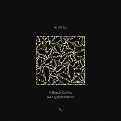 Kiril - Black Coffee