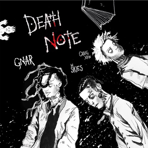 Lil Gnar - Death Note Ft. Lil Skies & Craig Xen