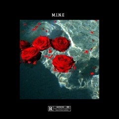 M.I.N.E </3