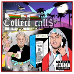 Collect Calls Feat. Fat Nick