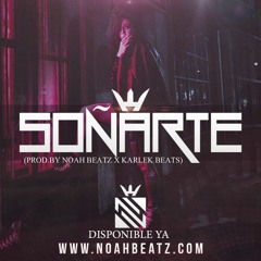 Soñarte - Pista de Reggaeton #19| Zion X Lunay Type Beat - (Prod By. Noah Beatz x Karlek Beats)