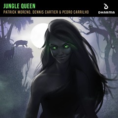 Patrick Moreno, Dennis Cartier & Pedro Carrilho - Jungle Queen