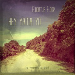 Floortje Floor - Hey Yama Yo (la marmota edit)
