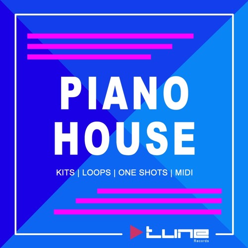 Stream Piano House [Sample Pack] by Tune Records Listen online for