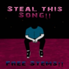 STEAL THIS SONG (Breakaway) - FREE STEMS/GUITAR/VOCALS/FOLEY (Prod. Kingsden)