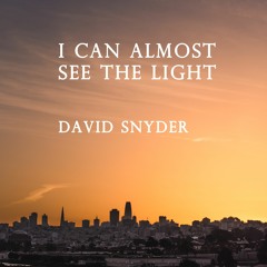 I Can Almost See the Light