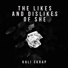 Likes and Dislikes of She