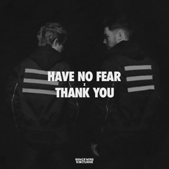 Third ≡ Party - Have No Fear x Thank You