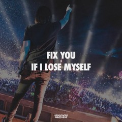 Coldplay x OneRepublic & Alesso - Fix You x If I Lose Myself