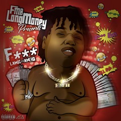 FmbLongMoney - F*** LongMoney ( Prod. BY Lxzy )