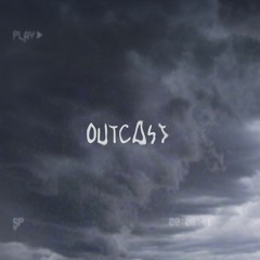 OUTCAST