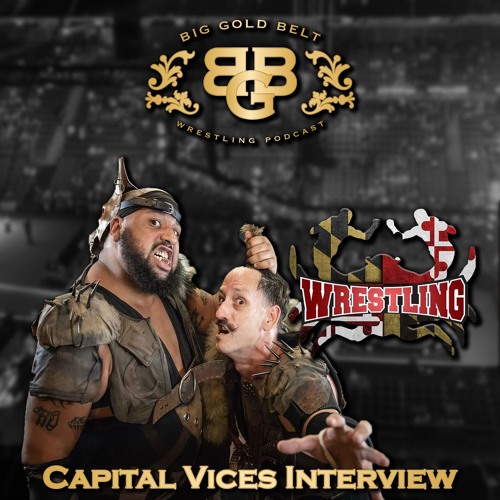 CRAB Wrestling's Capital Vices Interview | Big Gold Belt Podcast