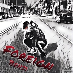 Foreign (prod. phvnto)