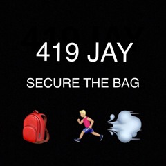 419 JAY - SECURE THE BAG