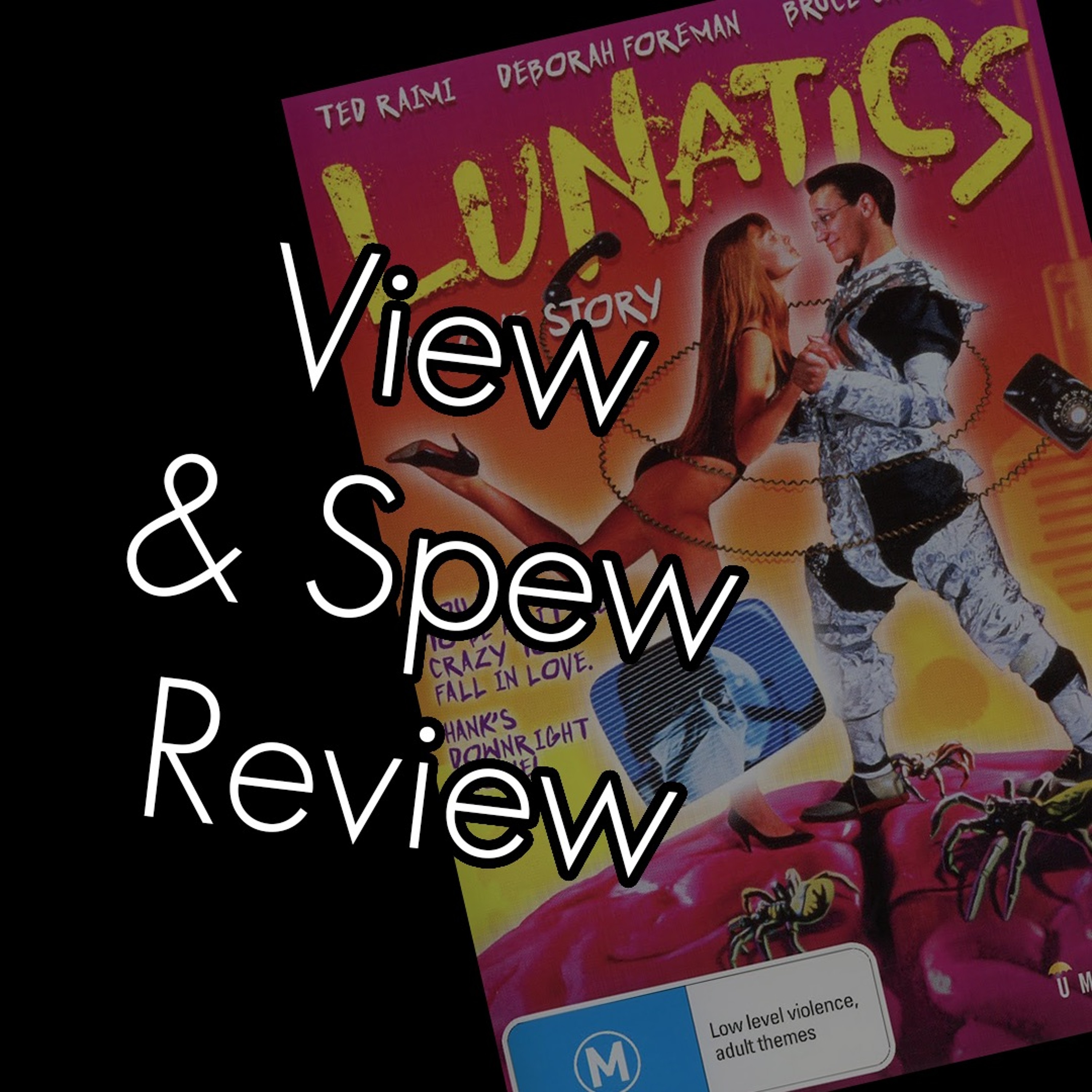 LUNATICS A LOVE STORY (1991) - View And Spew Review - Cinema Fantastico Podcast episode artwork