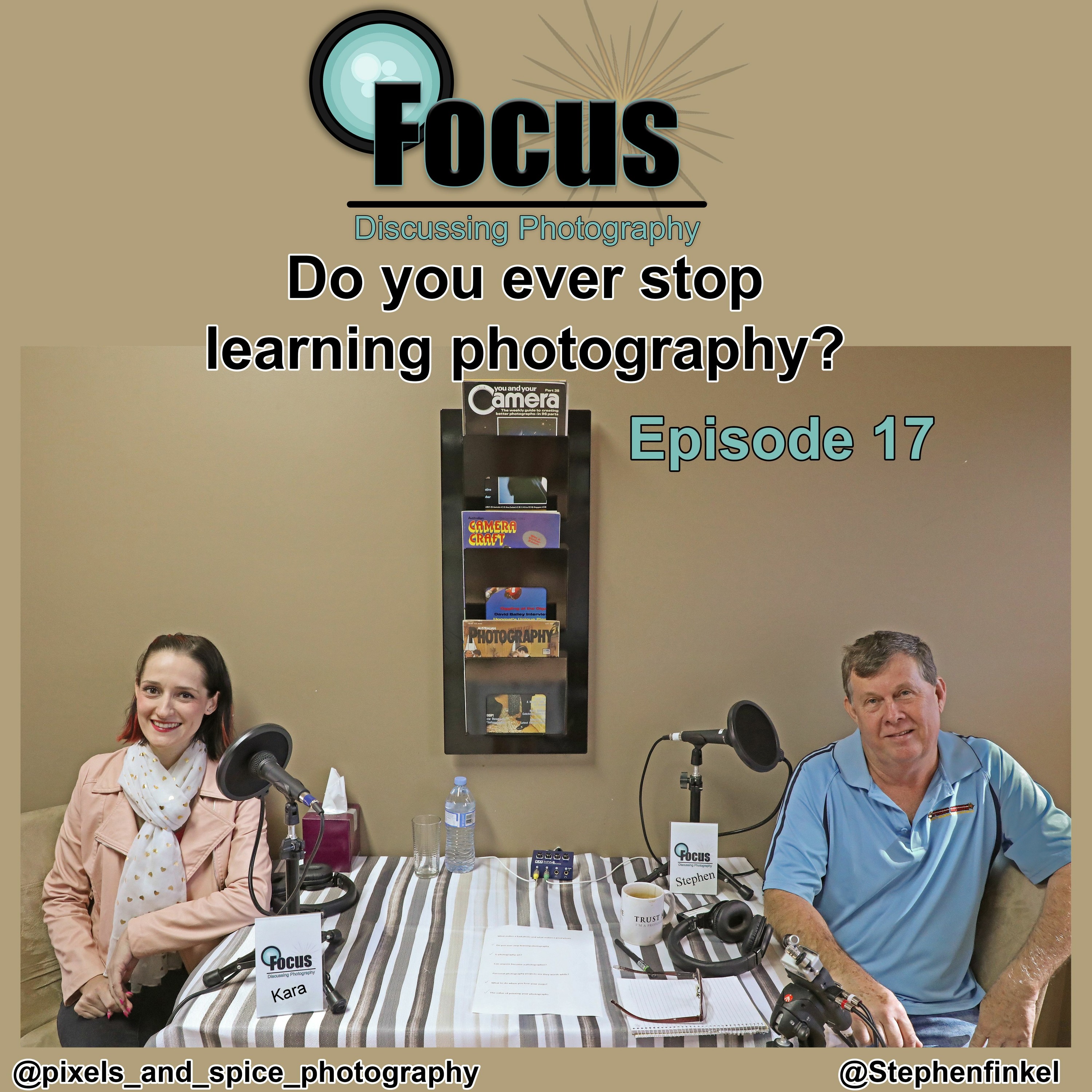 Focus: Photography Podcast with Stephen & Kara Do you ever stop learning photography ? episode artwork