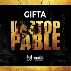 Gifta - Unstoppable