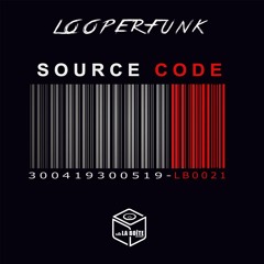 Looperfunk - Source Code (Original Mix)PREVIEW