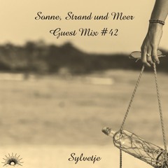 Sonne, Strand und Meer Guest Mix #42 by Sylvetje