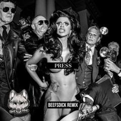 Cardi B - Press (Beefsdick Bootleg) [FREE DL]