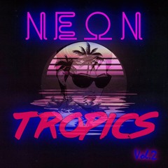 Neon Tropics