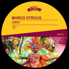 ERM158_MARCO STROUS - LMAO (Available June 7th, 2019)