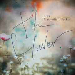 레오 (LEO) - The Flower (Feat. Maximilian Hecker)