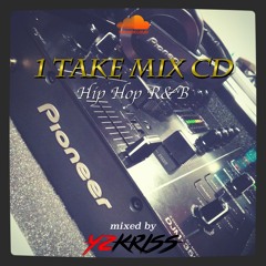 1 Take Mix CD - Hip hop and r&b *CLEAN mix