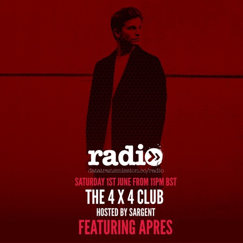 The 4 X 4 Club With Ray Sargent Featuring Aprés - EP.3