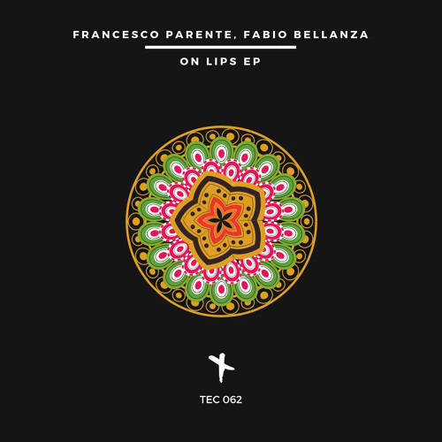 Francesco Parente, Fabio Bellanza - On Lips (Original Mix)TEC062