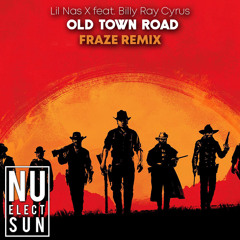 Lil Nas X Feat. Billy Ray Cyrus - Old Town Road (Fraze Remix)
