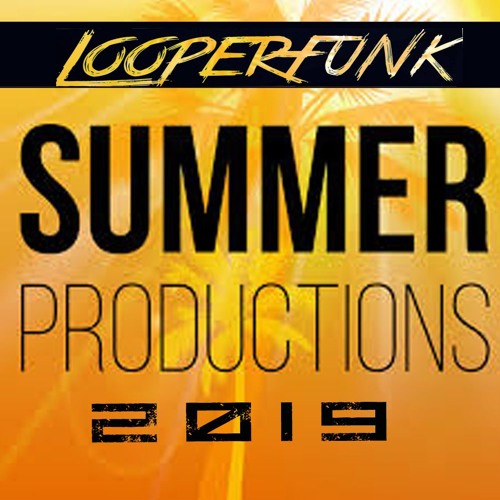 Summer 2019  (Looperfunk)