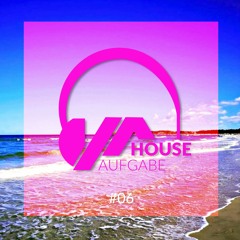 Houseaufgabe#6 I Dj Set I June 2019 I