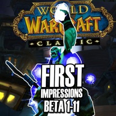 🤔First Impressions Changed My Mind - Classic WoW [Beta]