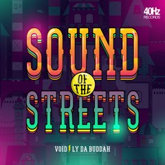 Void & Lyda Buddah - Sound Of The Streets