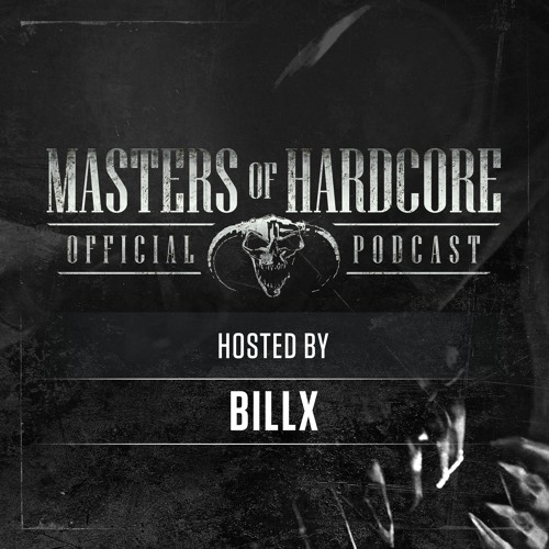 BILLX - Masters of Hardcore Podcast 208 (2019)