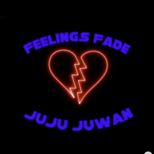 Stream Feeling Fade by JuJu Juwan Listen online for free on SoundCloud