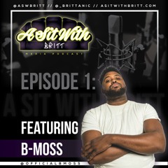 Season 1 Episode 1: The Dream Pays A Little Bit More Mixdown ft. DJ Moss