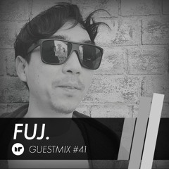 Fuj - In-Reach Guest Mix #41