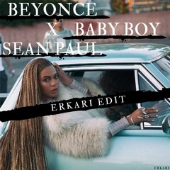 Beyonce X Sean Paul - Baby Boy (Edit) (DOWNLOAD FOR THE FULL TRACK)