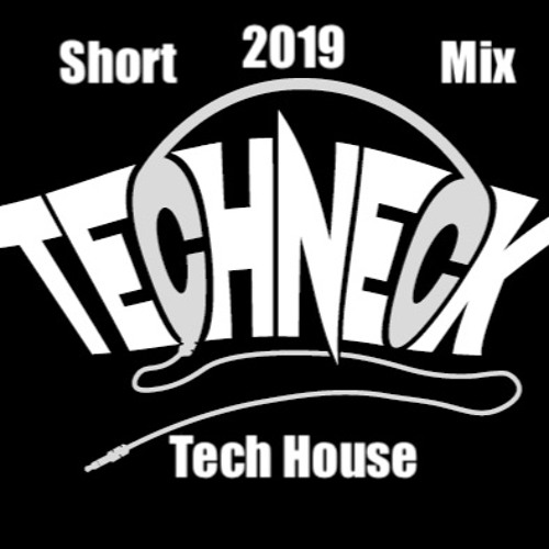 Techneck - Short Tech House Mix