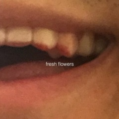 fresh flowers