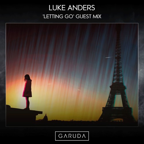 Luke Anders - 'Letting Go' Guest Mix