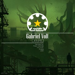 Gabriel Volt - Deliria (Pablo Martinez Remix)
