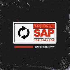 Repeat Feat. Joe College (Prod. Sap)