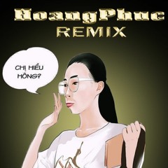 Vinahouse - Chị Hiểu Hông - JP Remix 2019
