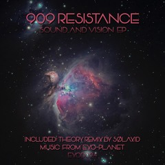 909 Resistance - Sound And Vision (Original Mix)EXODO24
